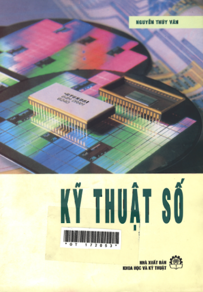 Kỹ Thuật Số (NXB Khoa Học Kỹ Thuật 2004) - Nguyễn Thúy Vân, 358 Trang