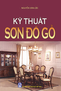 Kỹ Thuật Sơn Đồ Gỗ (NXB Giáo Dục 2008) - Nguyễn Văn Lộc, 186 Trang