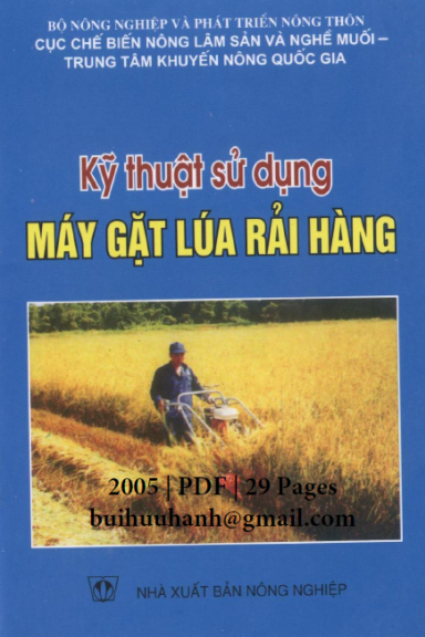 Kỹ Thuật Sử Dụng Máy Gặt Lúa Rải Hàng (NXB Nông Nghiệp 2005) - Hà Đức Hồ, 29 Trang