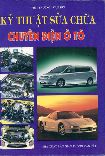 Kỹ Thuật Sửa Chữa Chuyên Điện Ô Tô (NXB Giao Thông Vận Tải 2003) - Việt Trường, 232 Trang