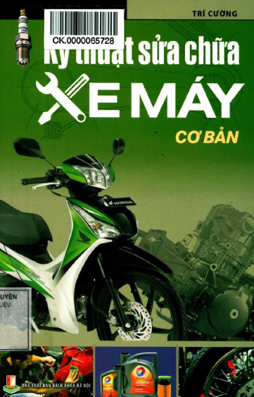 Kỹ Thuật Sửa Chữa Xe Máy Cơ Bản (NXB Bách Khoa 2013) - Trí Cường, 278 Trang
