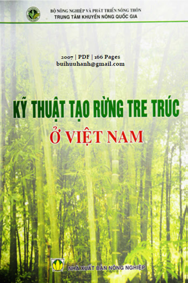 Kỹ Thuật Tạo Rừng Tre Trúc Ở Việt Nam (NXB Nông Nghiệp 2007) - Nguyễn Ngọc Bình, 108 Trang