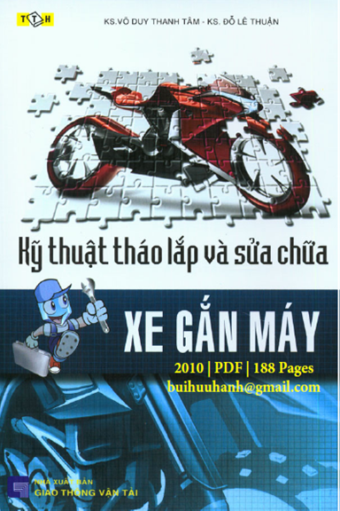Kỹ Thuật Tháo Lắp Và Sửa Chữa Xe Gắn Máy (NXB Giao Thông Vận Tải 2010) - Đỗ Lê Thuận, 188 Trang