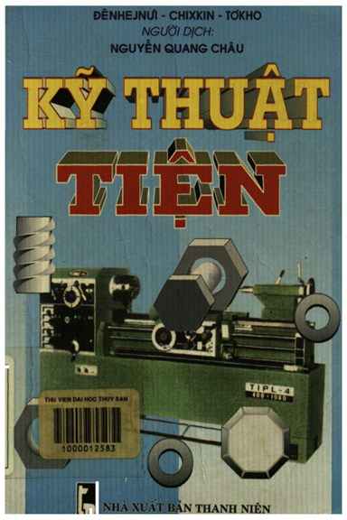 Kỹ Thuật Tiện (NXB Thanh Niên 1999) - Đênhejnưi, 275 Trang