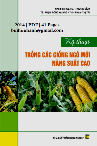 Kỹ Thuật Trồng Các Giống Ngô Mới Năng Suất Cao (NXB Nông Nghiệp 2014) - Trương Đích, 41 Trang
