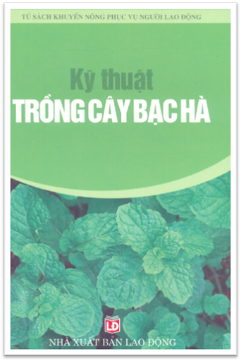 Kỹ Thuật Trồng Cây Bạc Hà (NXB Lao Động 2006) - Chu Thị Thơm, 115 Trang
