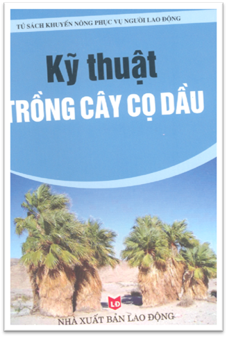 Kỹ Thuật Trồng Cây Cọ Dầu (NXB Lao Động 2006) - Chu Thị Thơm, 138 Trang