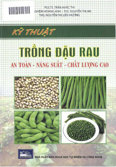 Kỹ Thuật Trồng Đậu Rau An Toàn-Năng Suất-Chất Lượng Cao - Trần Khắc Thi, 192 Trang