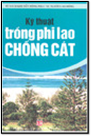 Kỹ Thuật Trồng Phi Lao Chống Cát (NXB Lao Động 2006) - Chu Thị Thơm, 138 Trang
