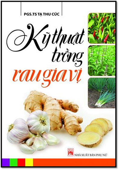 Kỹ Thuật Trồng Rau Gia Vị (NXB Phụ Nữ 2013) - Tạ Thu Cúc, 164 Trang