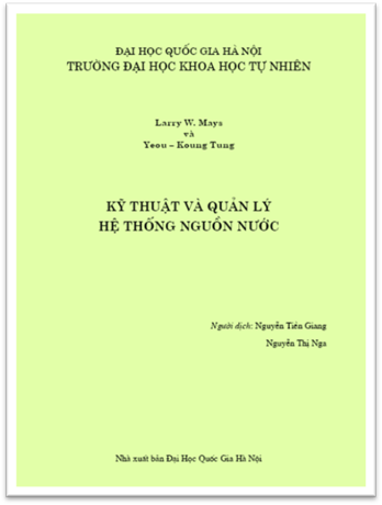 Kỹ Thuật Và Quản Lý Hệ Thống Nguồn Nước (NXB Đại Học Quốc Gia 2010) - Larry W. Mays, 571 Trang