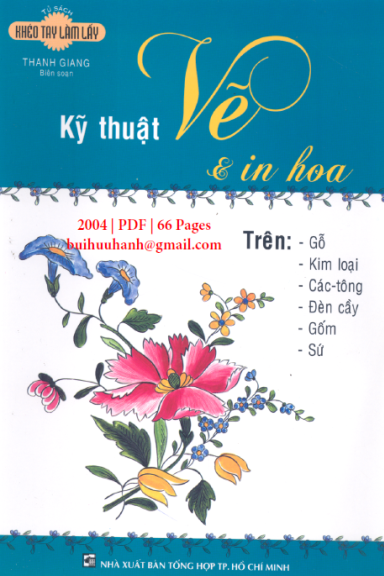Kỹ Thuật Vẽ Và In Hoa (NXB Tổng Hợp 2004) - Thanh Giang, 66 Trang