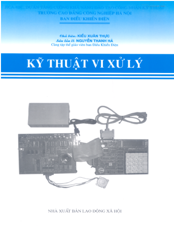 Kỹ Thuật Vi Xử Lý (NXB Lao Động Xã Hội 2004) - Kiều Xuân Thực, 120 Trang