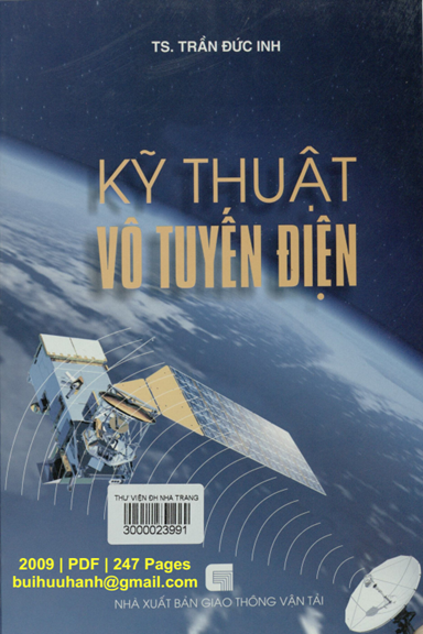 Kỹ Thuật Vô Tuyến Điện (NXB Giao Thông Vận Tải 2009) - Trần Đức Inh, 247 Trang