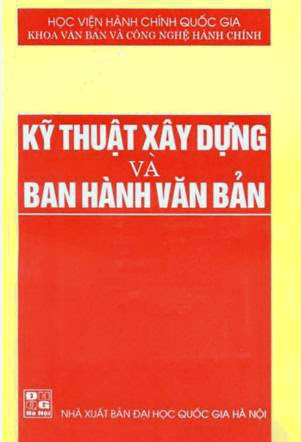 Kỹ Thuật Xây Dựng Và Ban Hành Văn Bản (NXB Đại Học Quốc Gia 2002) - Lưu Kiếm Thanh, 276 Trang