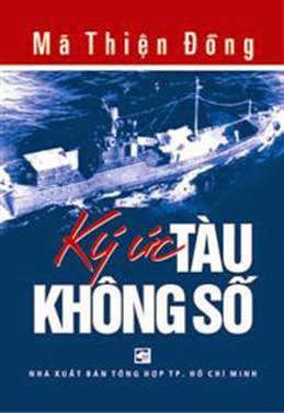 Ký Ức Tàu Không Số (NXB Tổng Hợp 2012) - Mã Thiện Đồng, 253 Trang
