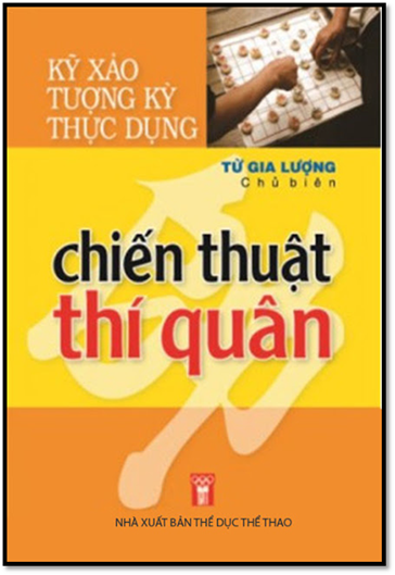 Kỹ Xảo Tượng Kỳ Thực Dụng-Chiến Thuật Thí Quân (NXB Thể Dục Thể Thao 2008) - Từ Gia Lượng, 184 Trang