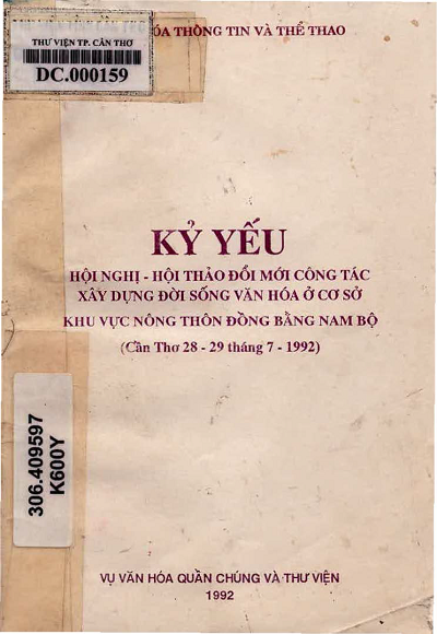 Kỷ Yếu Hội Nghị, Hội Thảo Đổi Mới Công Tác Xây Dựng Đời Sống Văn Hoá Ở Cơ Sở Khu Vực Nông Thôn