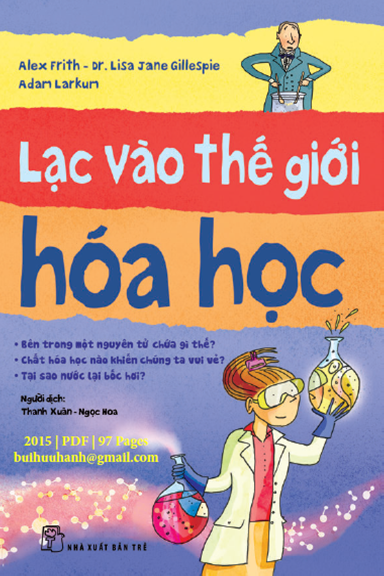 Lạc Vào Thế Giới Hóa Học (NXB Trẻ 2015) - Alex Frith, 97 Trang