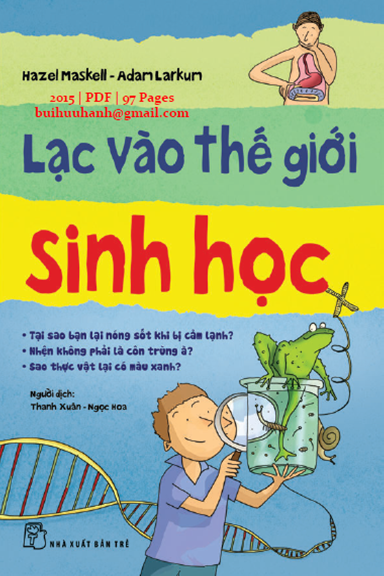 Lạc Vào Thế Giới Sinh Học (NXB Trẻ 2015) - Hazel Maskell, 97 Trang