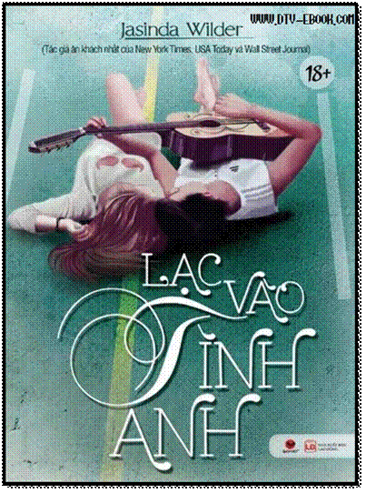 Lạc Vào Tình Anh (NXB Lao Động 2014) - Jasinda Wilder, 408 Trang