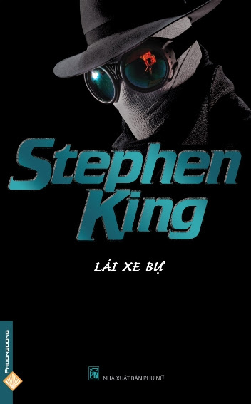 Lái Xe Bự (NXB Phụ Nữ 2012) - Stephen King, 219 Trang