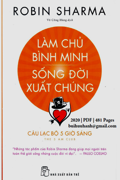 Làm Chủ Bình Minh Sống Đời Xuất Chúng (NXB Trẻ 2020) - Robin Sharma, 481 Trang