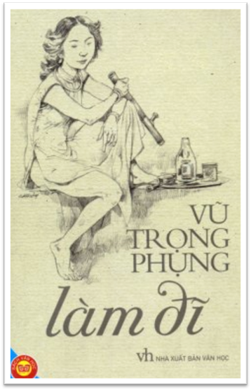 Làm Đĩ (NXB Văn Học 2005) - Vũ Trọng Phụng, 290 Trang