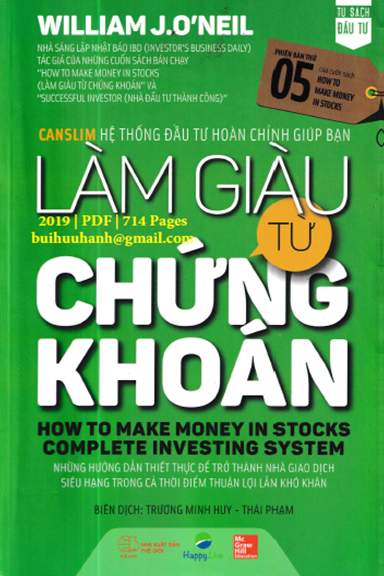 Làm Giàu Từ Chứng Khoán (NXB Thế Giới 2019) - William J. O'neil, 714 Trang
