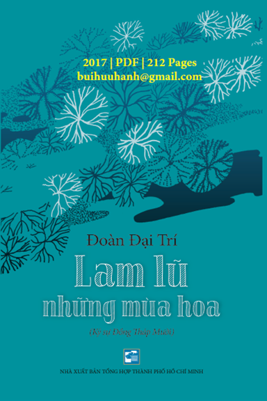 Lam Lũ Những Mùa Hoa (NXB Tổng Hợp 2017) - Đoàn Đại Trí, 212 Trang