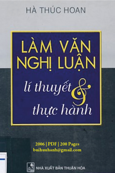 Làm Văn Nghị Luận Lý Thuyết Và Thực Hành (NXB Thuận Hóa 2006) - Hà Thúc Hoan, 200 Trang