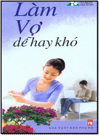 Làm Vợ Dễ Hay Khó (NXB Phụ Nữ 2011) - Hoài Thu, 248 Trang