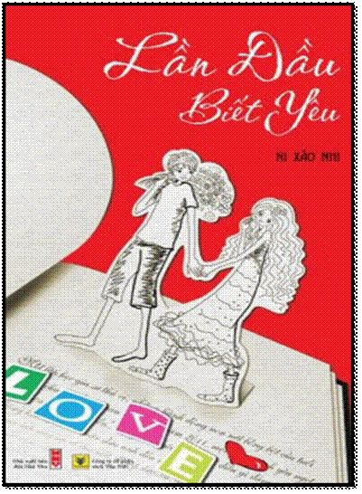 Lần Đầu Biết Yêu (NXB Văn Học 2011) - Ni Xảo Nhi, 380 Trang