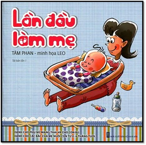 Lần Đầu Làm Mẹ (NXB Hội Nhà Văn 2015) - Tâm Phan, 64 Trang
