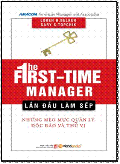 Lần Đầu Làm Sếp (NXB Lao Động Xã Hội 2016) - Loren B. Belker, 360 Trang