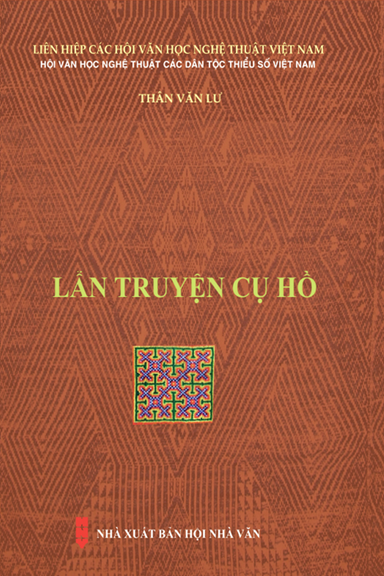 Lẩn Truyện Cụ Hồ (NXB Hội Nhà Văn 2018) - Thân Văn Lư, 121 Trang