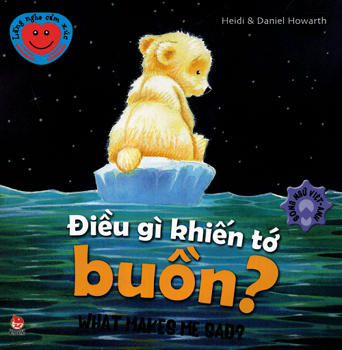Lắng Nghe Cảm Xúc - Điều Gì Khiến Tớ Buồn (NXB Kim Đồng 2014) - Heidi Howarth, 40 Trang