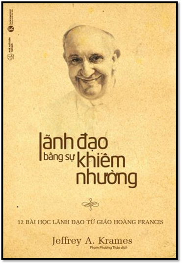 Lãnh Đạo Bằng Sự Khiêm Nhường (NXB Thế Giới 2017) - Jeffrey A. Krames, 194 Trang