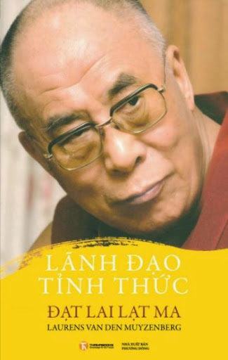 Lãnh Đạo Tỉnh Thức (NXB Phương Đông 2011) - Đại Lai Lạt Ma, 260 Trang