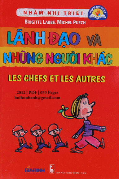 Lãnh Đạo Và Những Người Khác (NXB Thanh Niên 2012) - Brigitte Labbe, 53 Trang