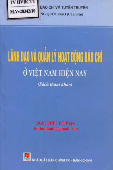 Lãnh Đạo Và Quản Lý Hoạt Động Báo Chí Ở Việt Nam Hiện Nay (NXB Chính Trị 2010) - Hoàng Quốc Bảo