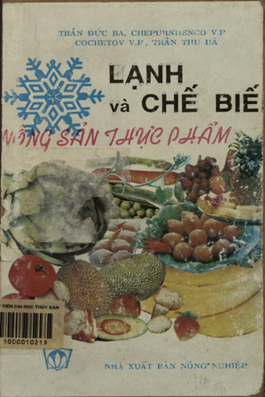 Lạnh Và Chế Biến Nông Sản Thực Phẩm (NXB Nông Nghiệp 1993) - Trần Đức Ba, 288 Trang