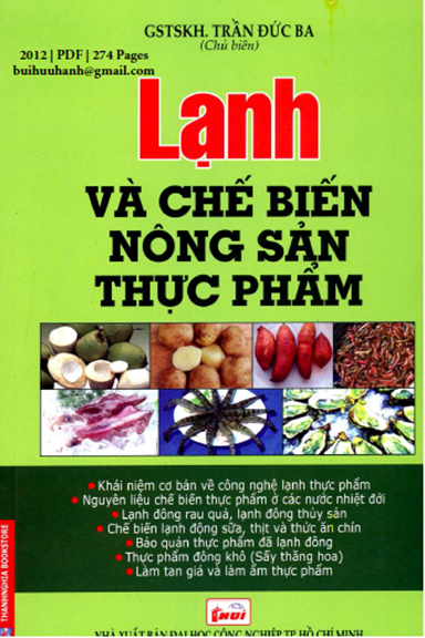 Lạnh Và Chế Biến Nông Sản Thực Phẩm (NXB Đại Học Công Nghiệp 2012) - Trần Đức Ba, 274 Trang