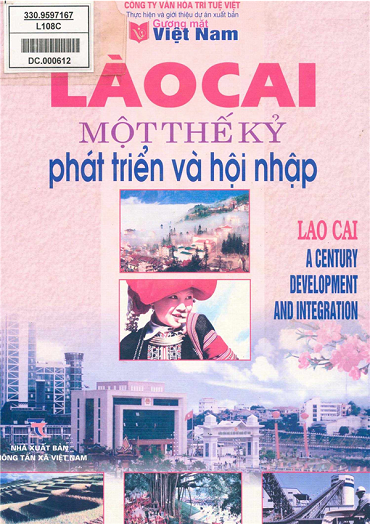 Lào Cai Một Thế Kỷ Phát Triển Và Hội Nhập (NXB Thông Tấn 2007) - Bùi Quang Vinh, 440 Trang