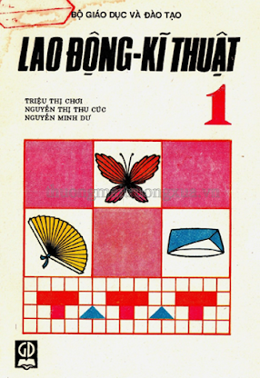 Lao Động-Kĩ Thuật 1 (NXB Giáo Dục 1993) - Triệu Thị Chơi, 36 Trang