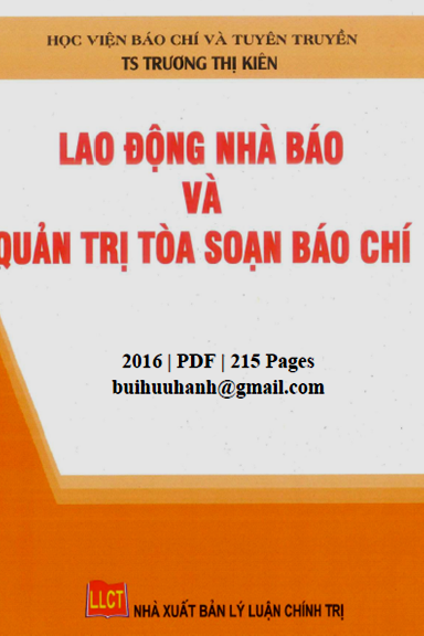 Lao Động Nhà Báo Và Quản Trị Tòa Soạn Báo Chí (NXB Lý Luận Chính Trị 2016) - Trương Thị Kiên