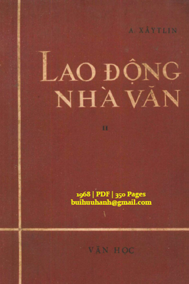 Lao Động Nhà Văn Tập 2 (NXB Văn Học 1968) -  A. Xaytlin, 350 Trang