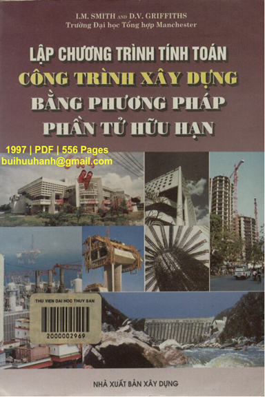 Lập Chương Trình Tính Toán Công Trình Xây Dựng Bằng Phương Pháp Phần Tử Hữu Hạn - I.M. Smith