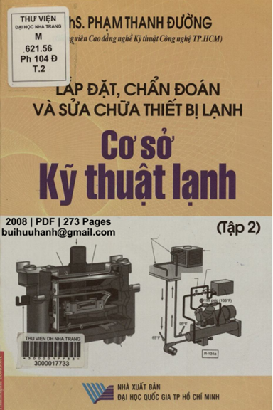 Lắp Đặt, Chẩn Đoán Và Sửa Chữa Thiết Bị Lạnh Tập 2-Cơ Sở Kỹ Thuật Lạnh - Phạm Thanh Đường