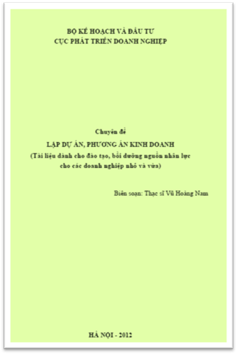 Lập Dự Án, Phương Án Kinh Doanh (NXB Hà Nội 2012) - Vũ Hoàng Nam, 88 Trang